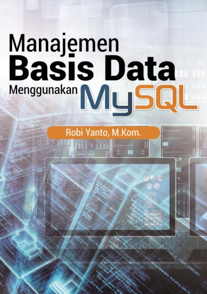 Manajemen Basis Data Menggunakan MySQL
